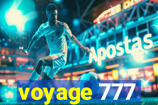 voyage 777